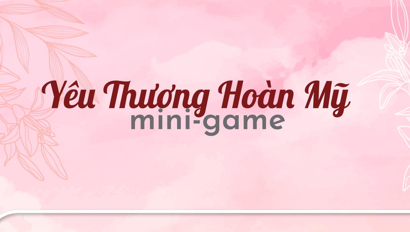 minigame-yeu-thuong-hoan-my-chao-mung-ngay-phu-nu-viet-nam-20-10