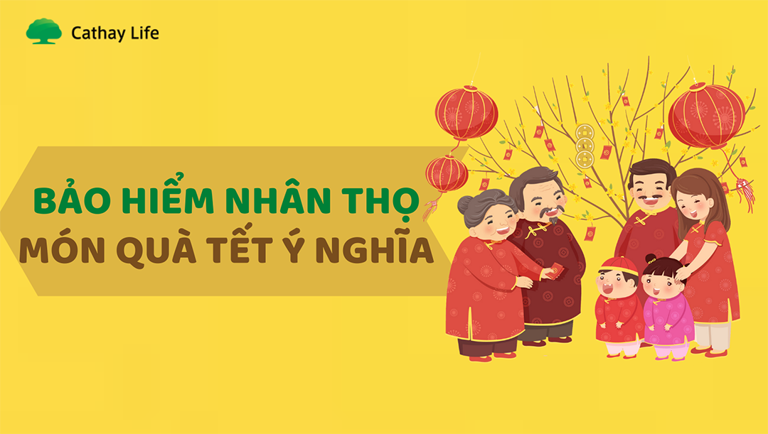 bao-hiem-nhan-tho-mon-qua-tet-y-nghia-2023